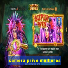 camera prive mulheres